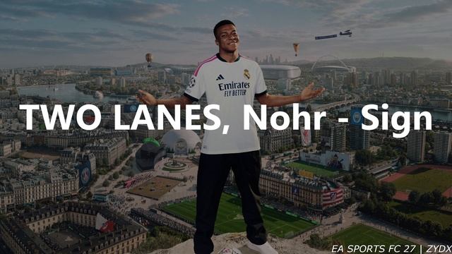 САУНДТРЕК FC 27 | TWO LANES, Nohr - Sign