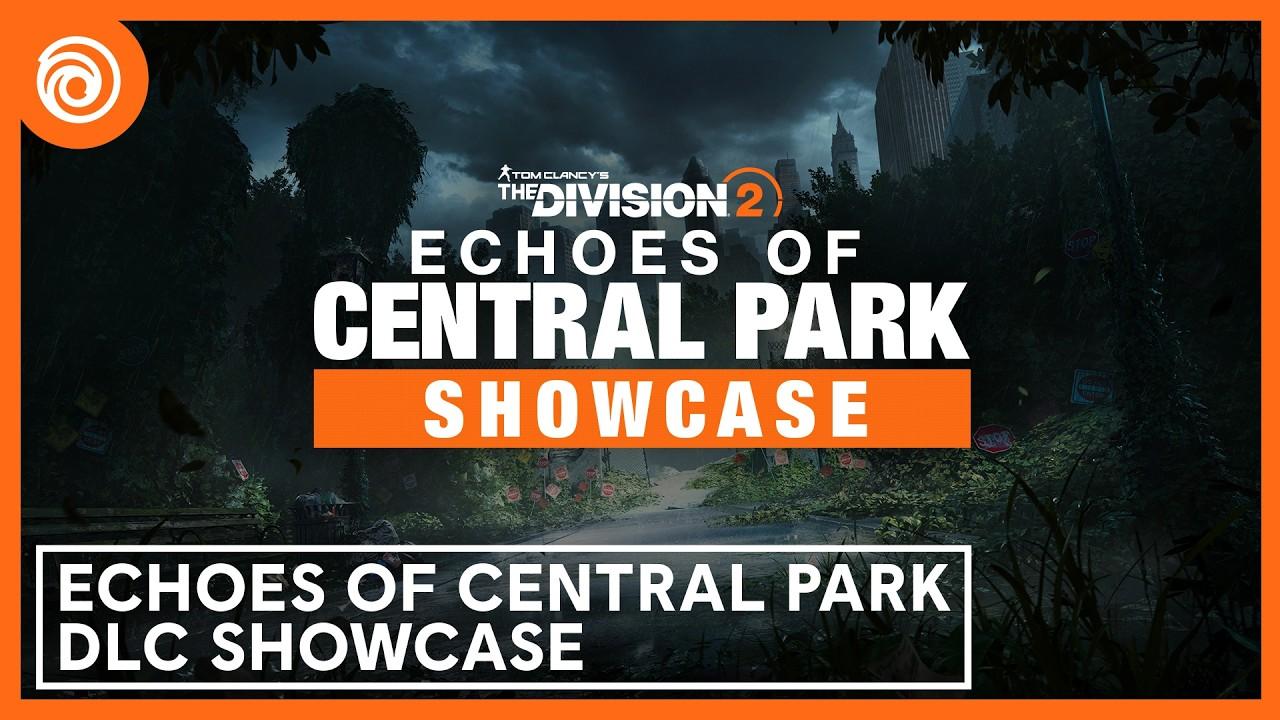 The Division 2: Echoes Of Central Park Showcase