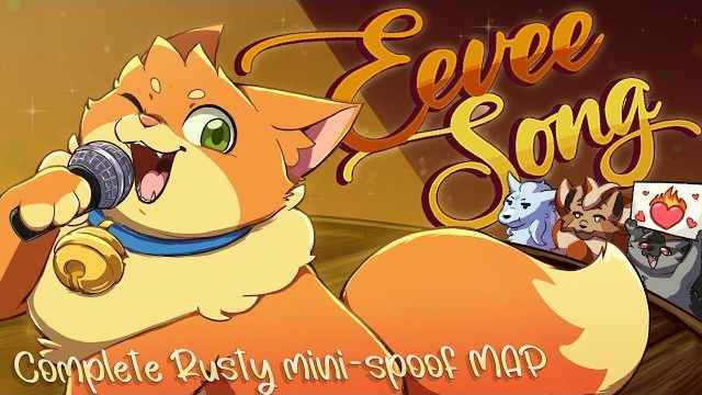 Eevee Song │ Completed Rusty Mini-spoof MAP (КОТЫ ВОИТЕЛИ МАП ПЕРЕЗАЛИВ)