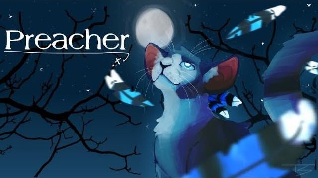 Preacher || COMPLETE Jayfeather PMV MAP (КОТЫ ВОИТЕЛИ МАП ПЕРЕЗАЛИВ)