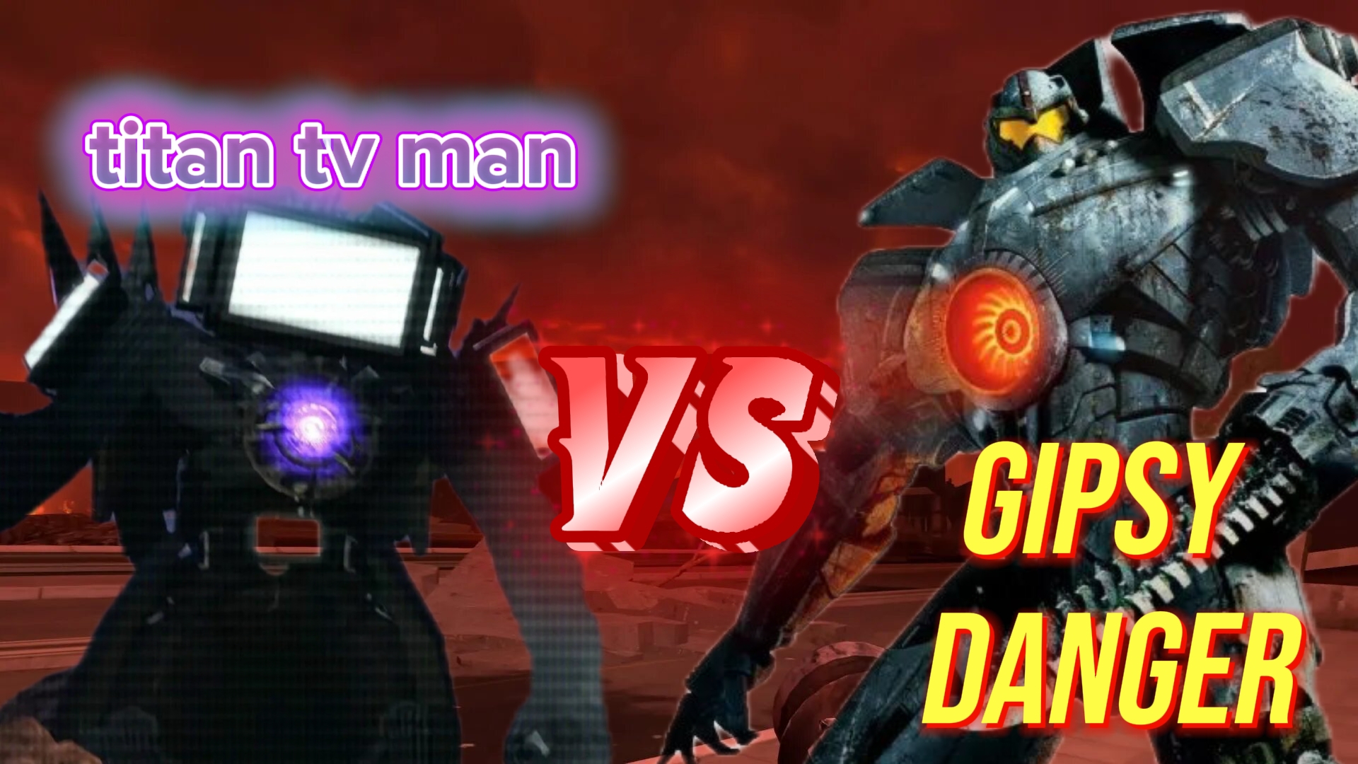 TITAN TV MAN VS GIPSY DANGER