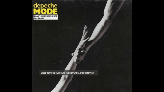Depeche Mode - Blasphemous Rumours (Kaiser Ural Carbon Remix)
