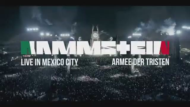 Rammstein —  Armee Der Tristen (Official Video) Live In Mexico City