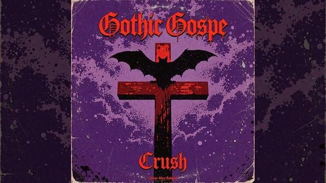 Gothic Gospel © Crush - Cover Alex Roland