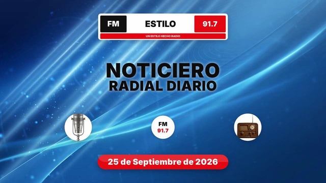 Noticiero Radial  FM Estilo 25 De Septiembre De 2026