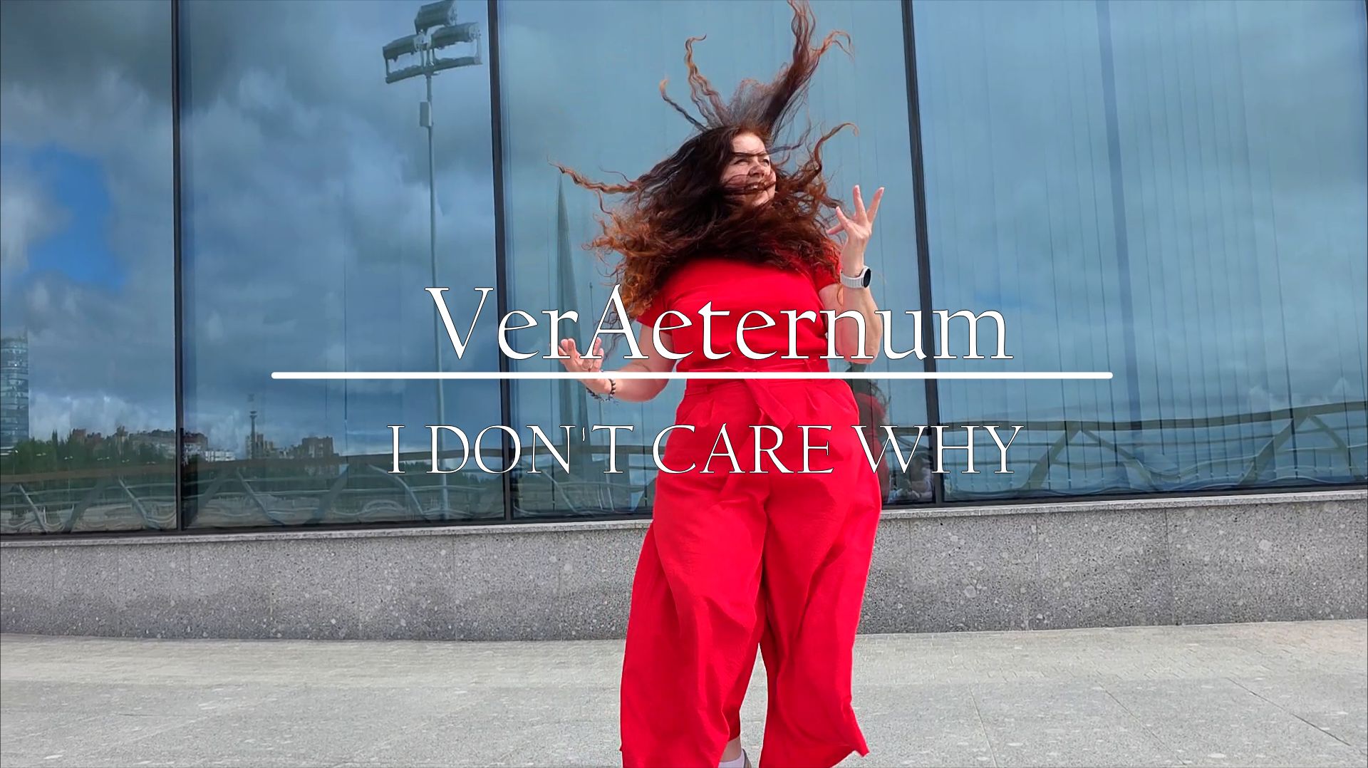 VerAeternum - I DON'T CARE WHY.