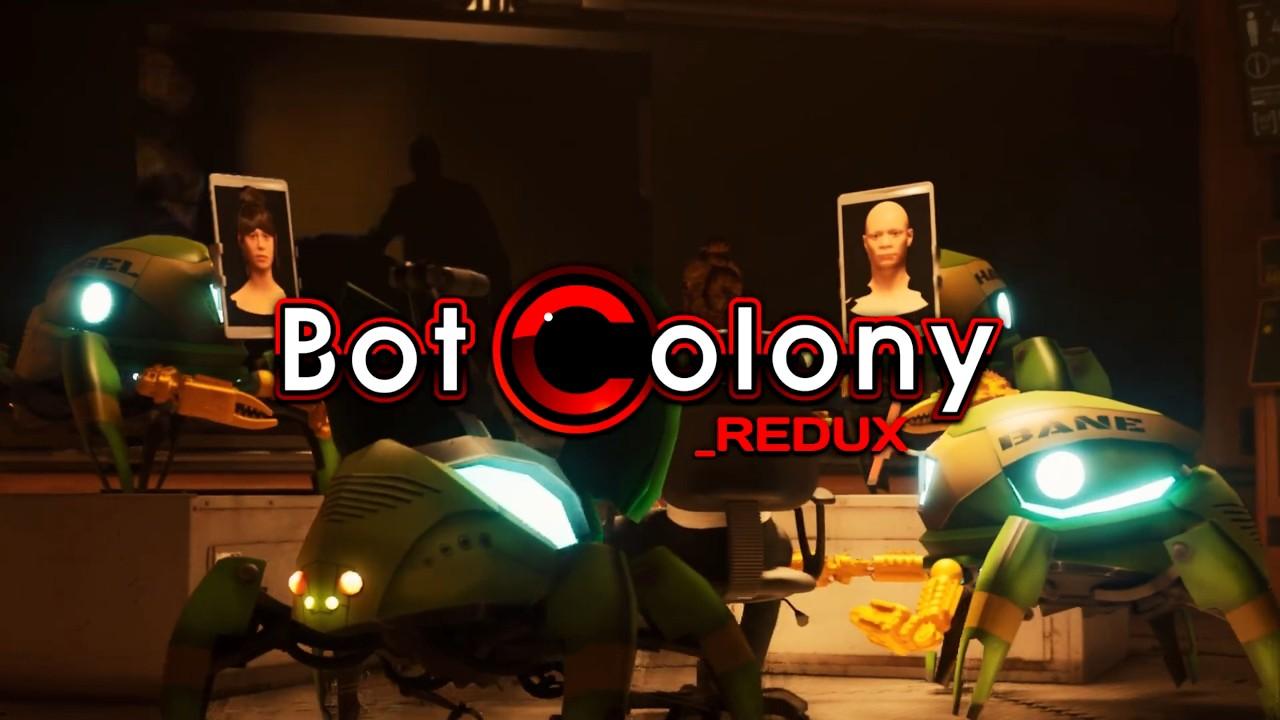 Bot Colony _REDUX Official Trailer