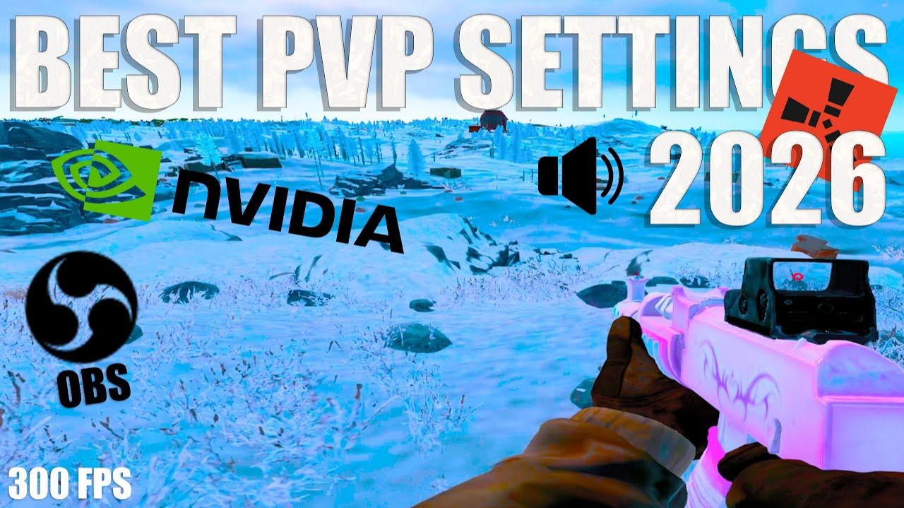 ЛУЧШИЕ НАСТРОЙКИ ДЛЯ ИГРЫ 4НА3 БЕЗ ПОТЕРИ КАЧЕСТВА, ЗВУК, ГРАФИКА, FPS, OBS, NVIDIA, PVP 2026 - РАСТ