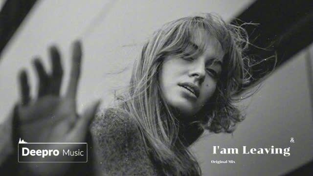 Deepro - I'am Leaving (Original Mix)