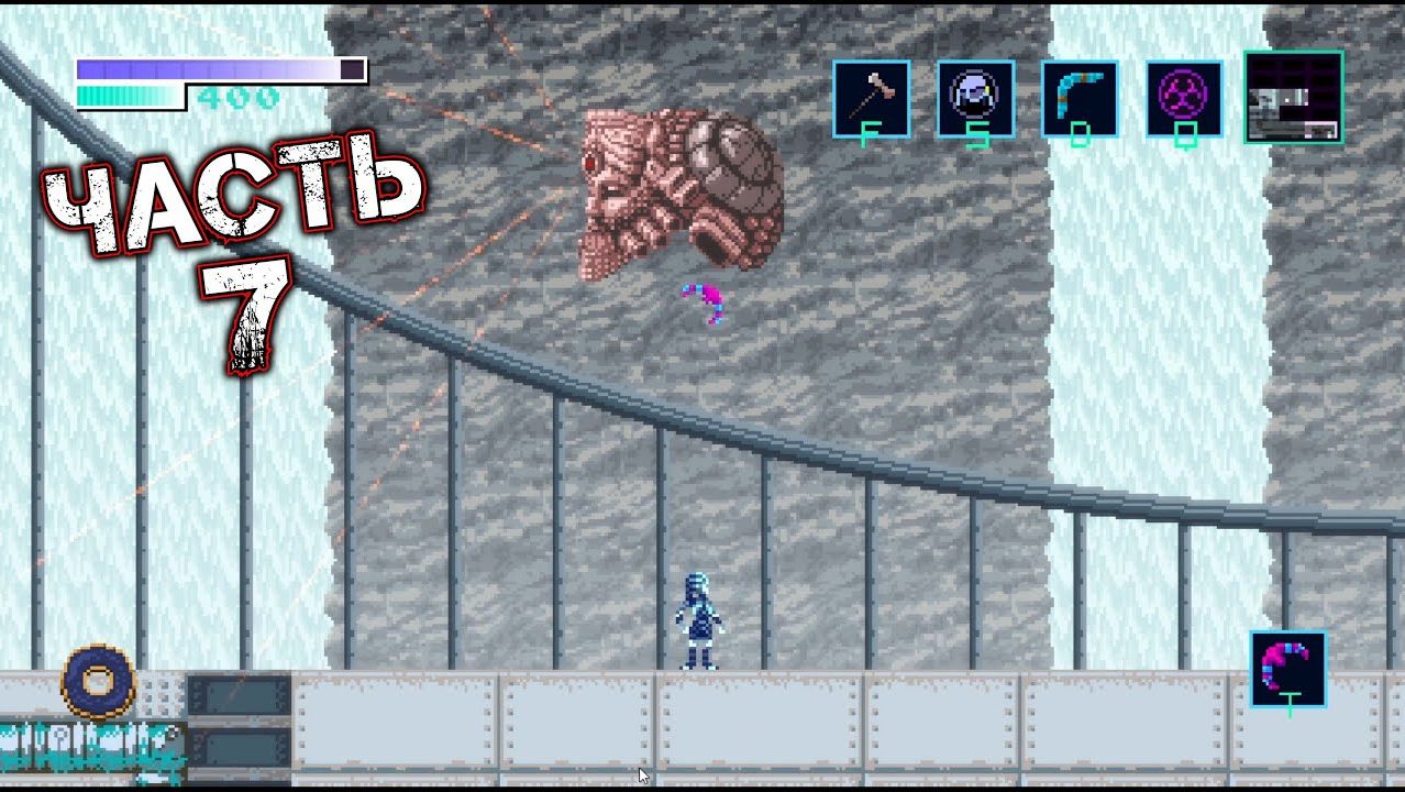 AXIOM VERGE 2 #7 - Ущелье Аннунаки