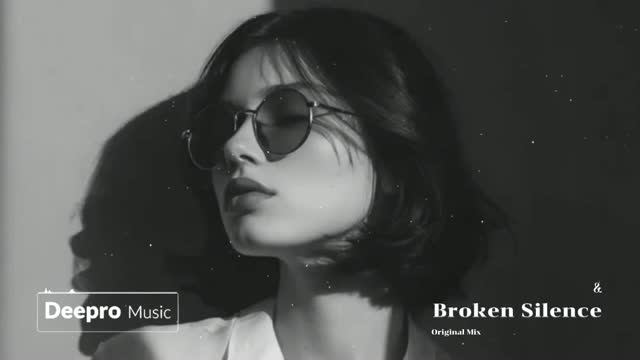 Deepro - Broken Silence (Original Mix)