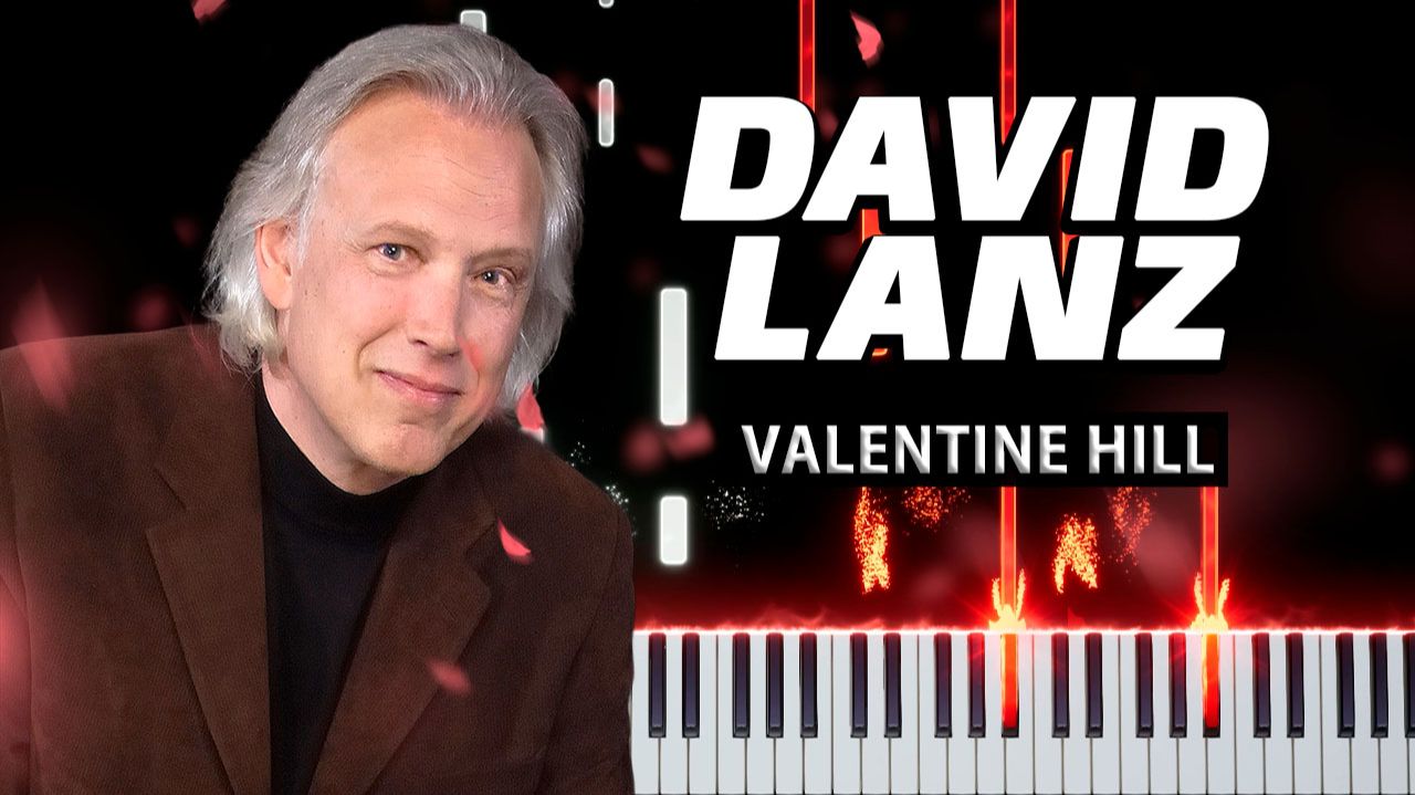 Valentine Hill (David Lanz) 【 КАВЕР НА ПИАНИНО 】