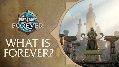 [EN] Что такое World Of Warcraft: Forever?