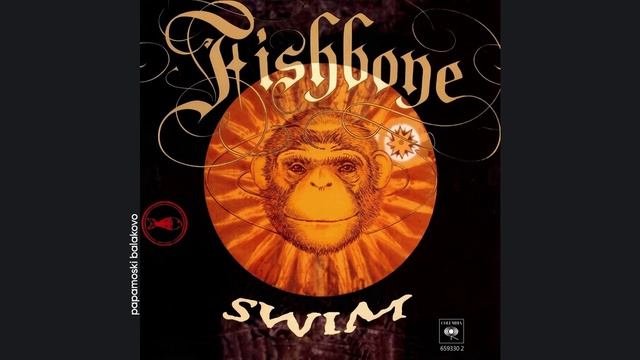 Fishbone - Swim, 1993 (S) Swim (papamoski Balakovo)