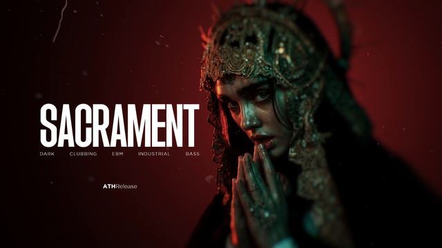 Industrial Ritual / EBM / Midtempo Bass Mix / Dark Clubbing Music 'SACRAMENT'