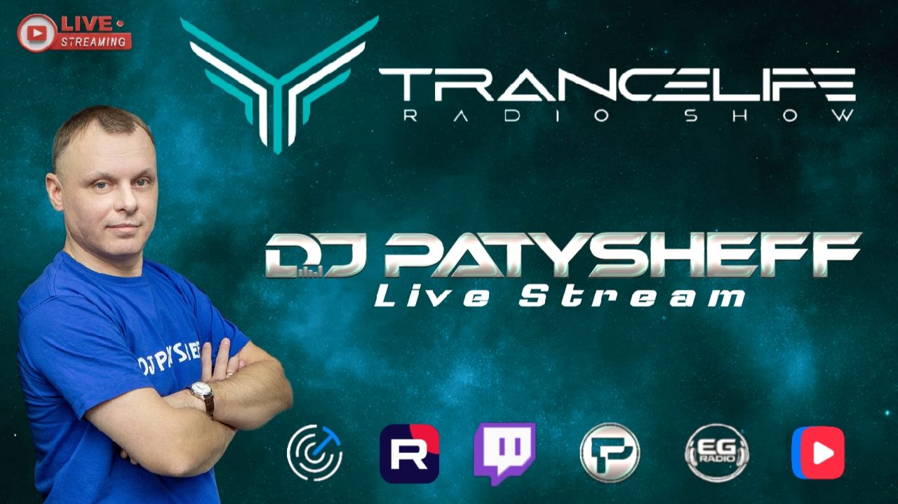 ✅DJ PATYSHEFF - Trancelife #426 (Life Stream)