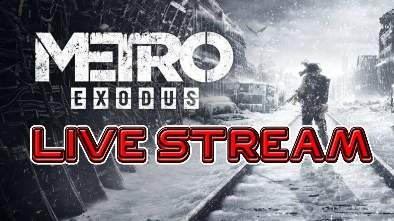 Metro Exodus первое прохождение