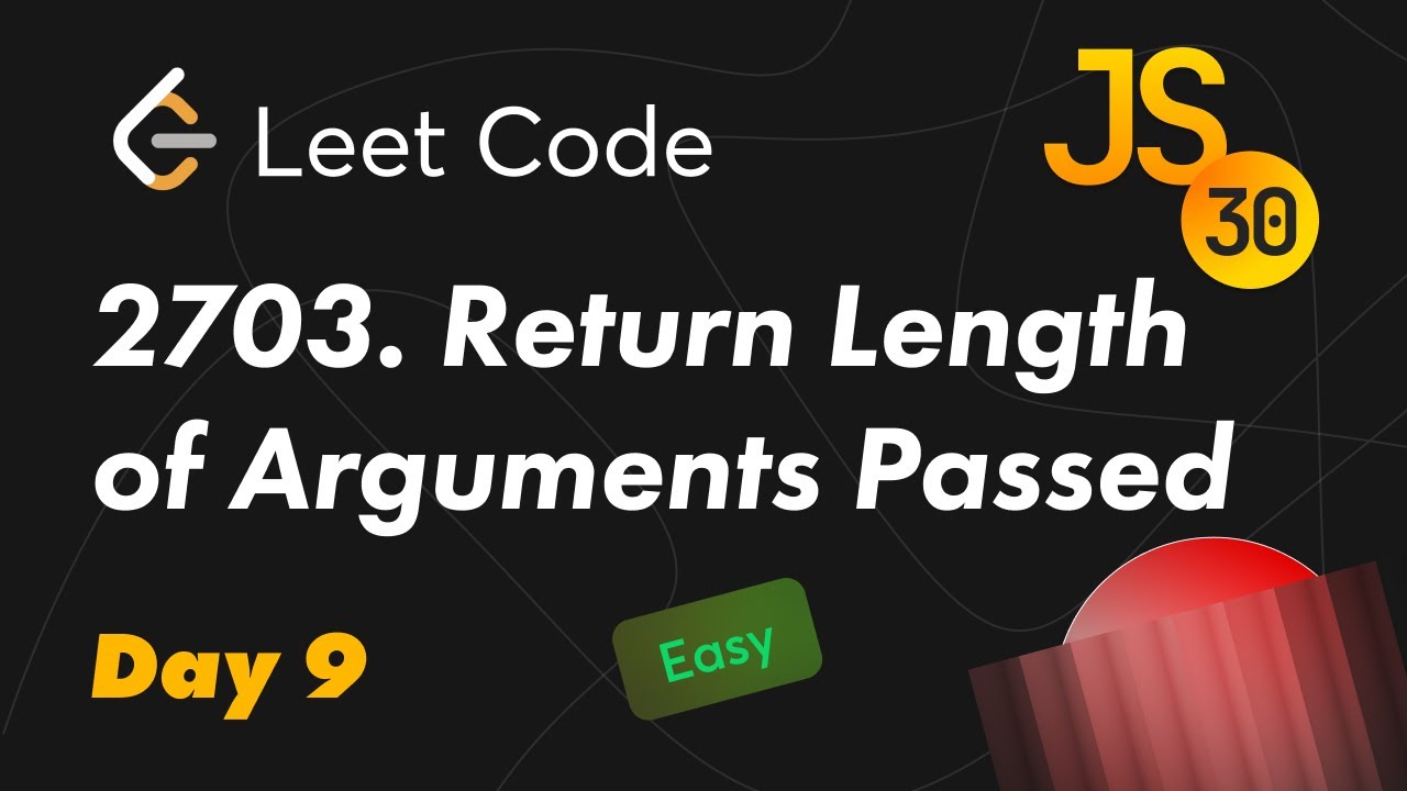 2703. Return Length Of Arguments Passed (Easy). 30 Days Of JavaScript | День 9 - Объект Arguments JS