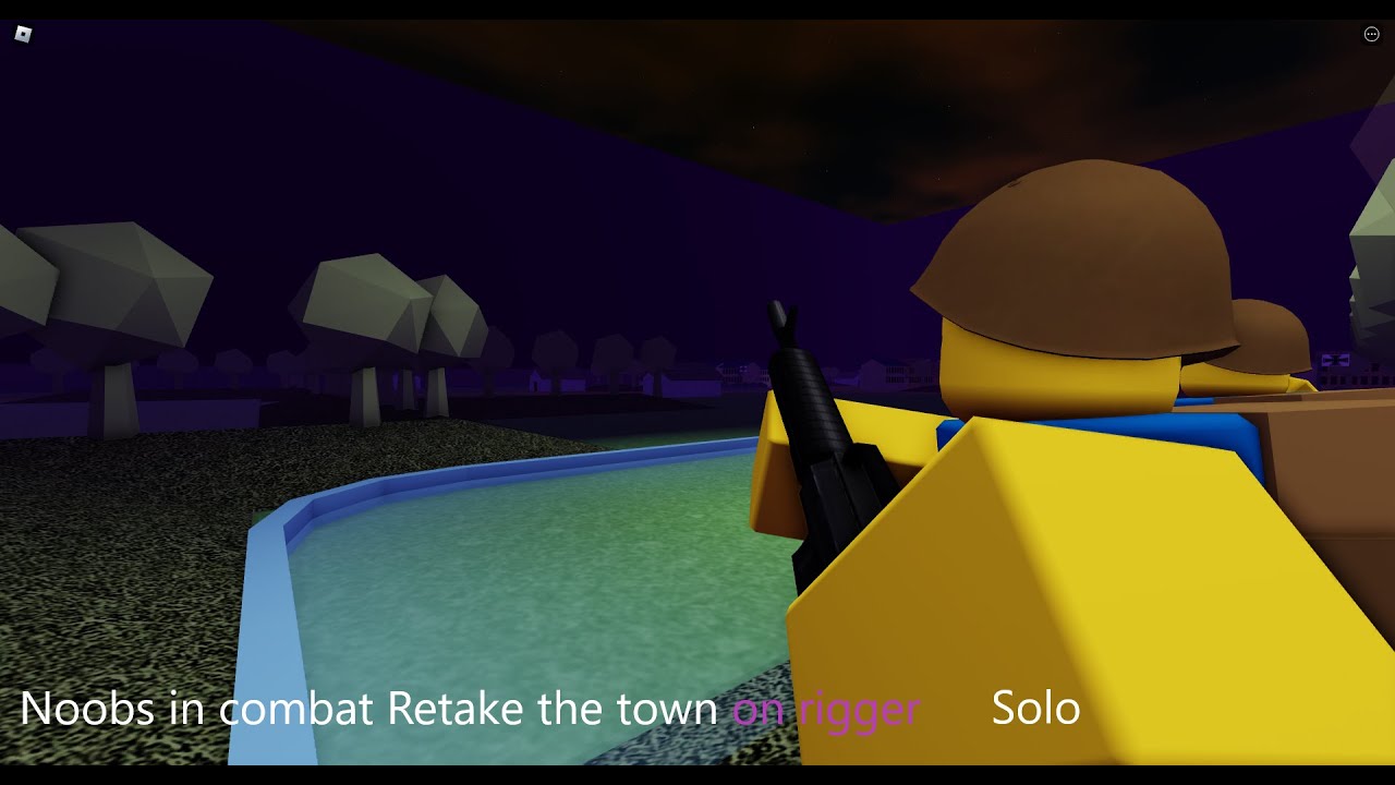 Noobs In Combat Retake The Town On Rigger Solo