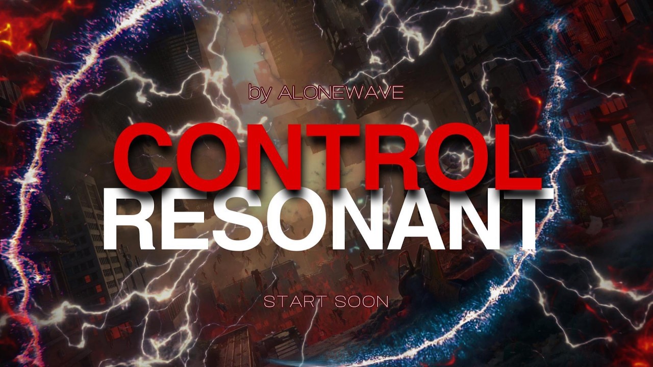 CONTROL 2 | Resonant [#4.5] Финал?