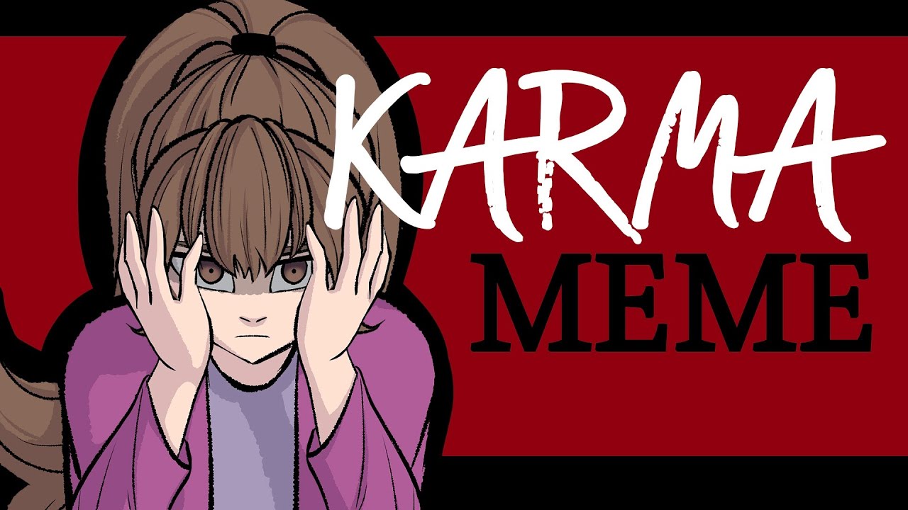 KARMA [animation Meme] !flash!