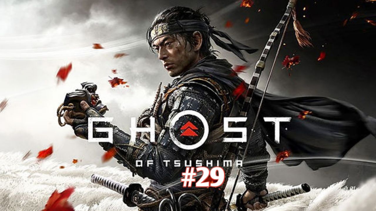 Прохождение игры(PC)Ghost Of Tsushima#29