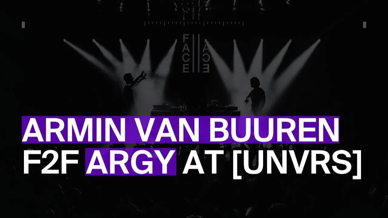 Armin Van Buuren F2F Argy - Live At [UNVRS] 2026