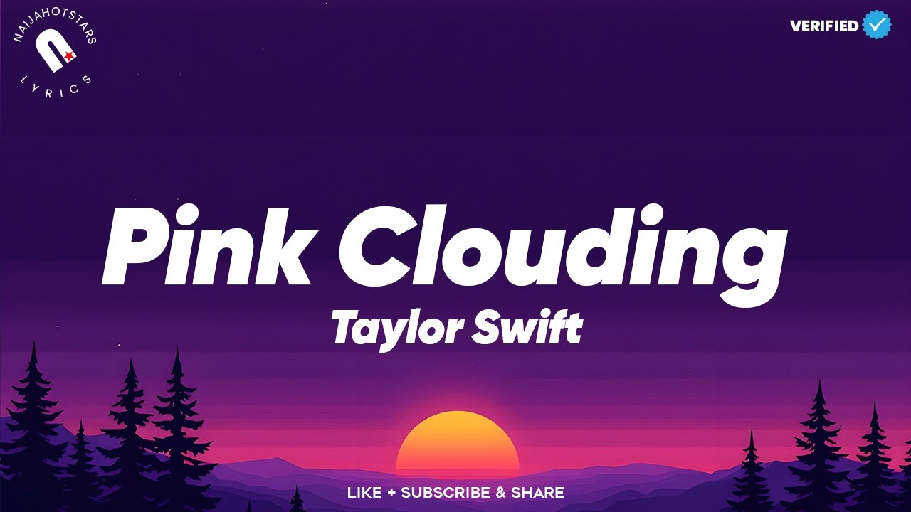 Taylor Swift — Pink Clouding (Текст песни) | (Официальное видео)