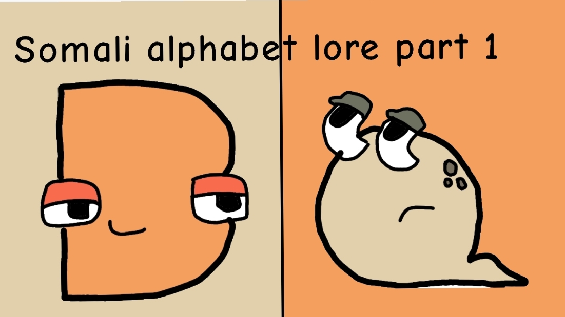 Somali Alphabet Lore Part 1 (читайте описание)