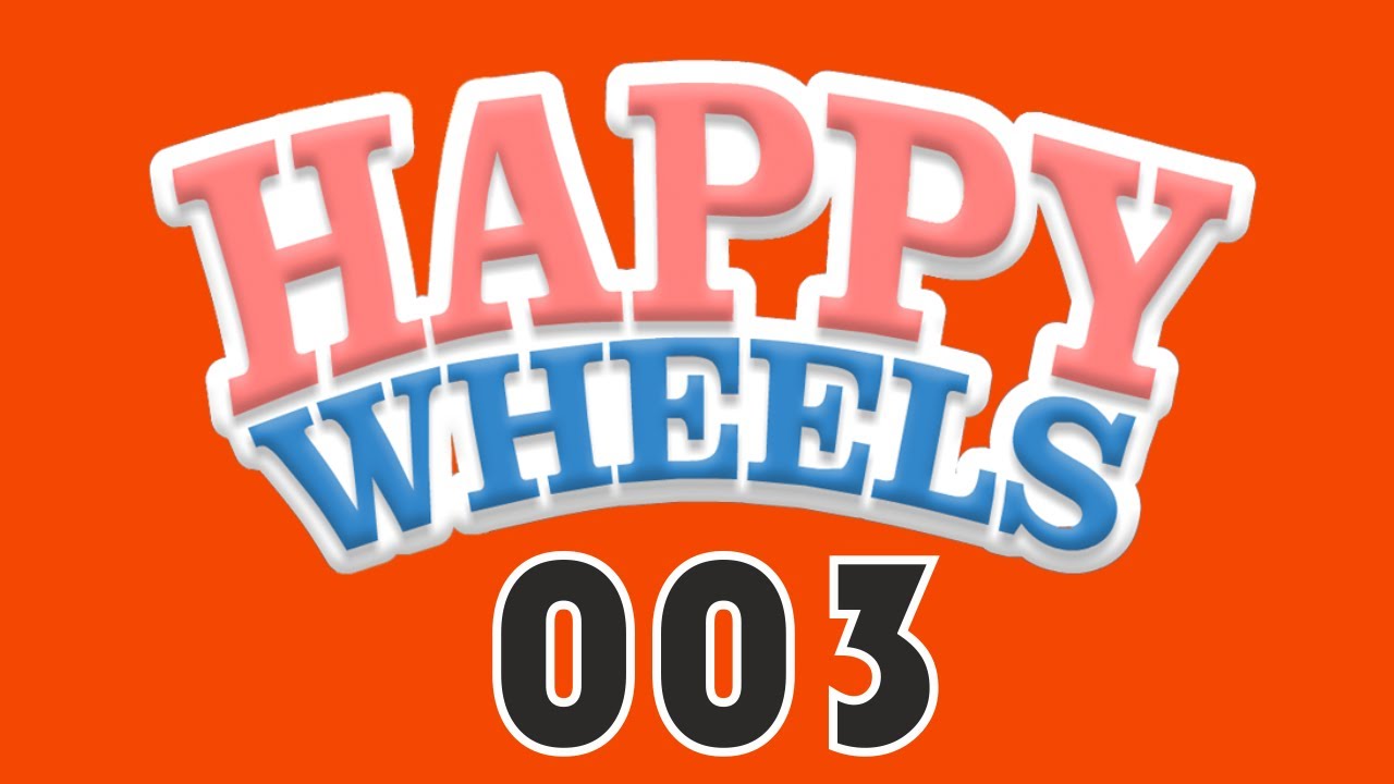 Let's Play Happy Wheels - Ep. 003