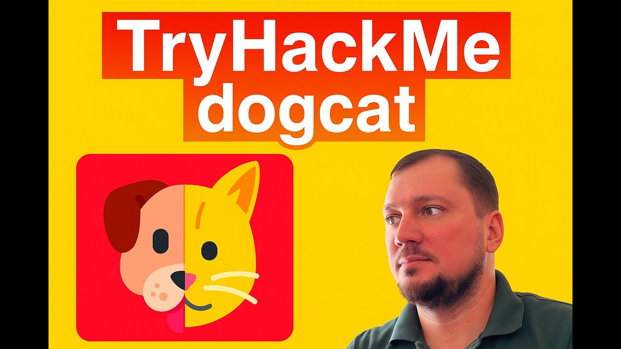 TryHackMe Dogcat — LFI + Log Poisoning, RCE и побег из Docker-контейнера
