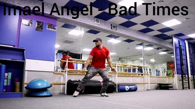 Imael Angel - Bad Times часть 2.