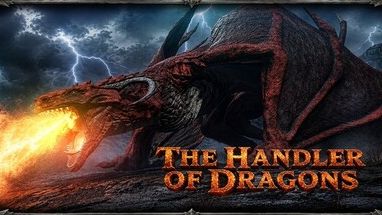The Handler of Dragons  1 прохождение