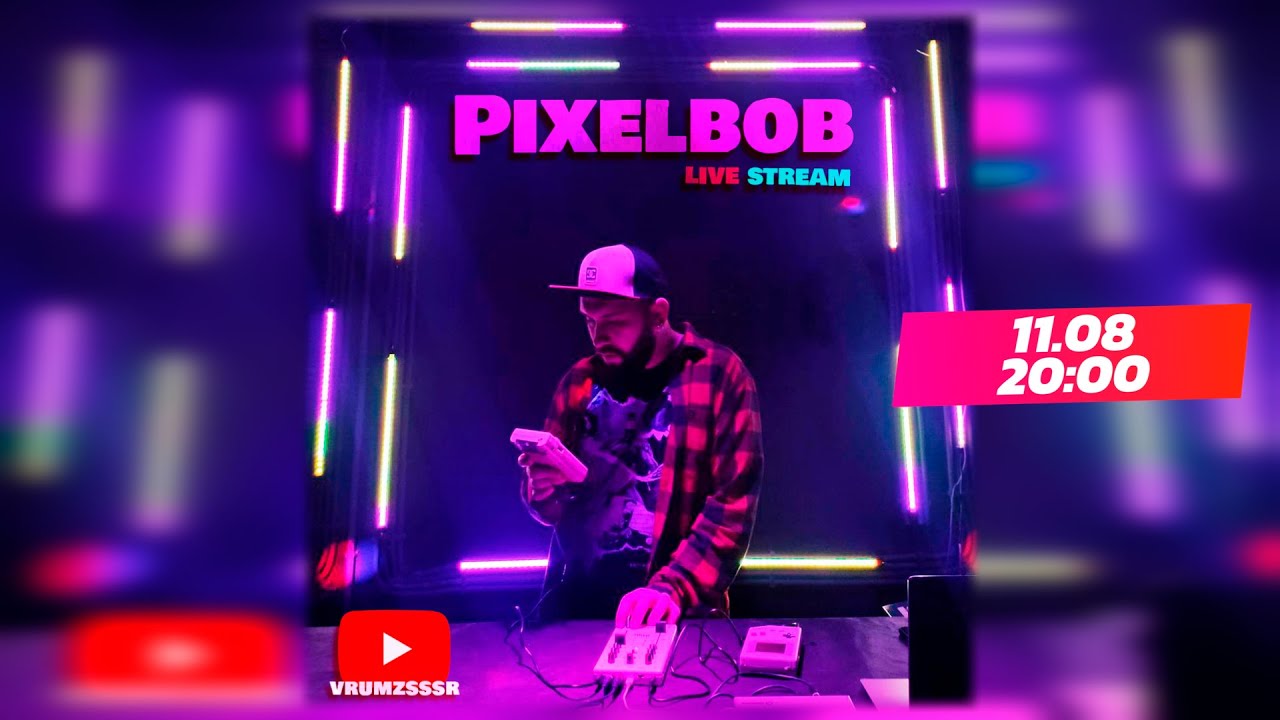 Pixelbob - ЧИПТЮН Live \ 8bit Music