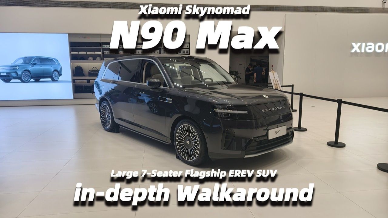 21. 2026 New Xiaomi Skynomad N90 Max Large 7-Seater Flagship EREV SUV In-depth Walkaround
