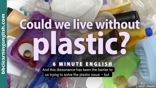 английский на слух 🎧 Bbc Learning Eng 🇬🇧  Could We Live Without Plastic. уроки +7 931 32 44 555