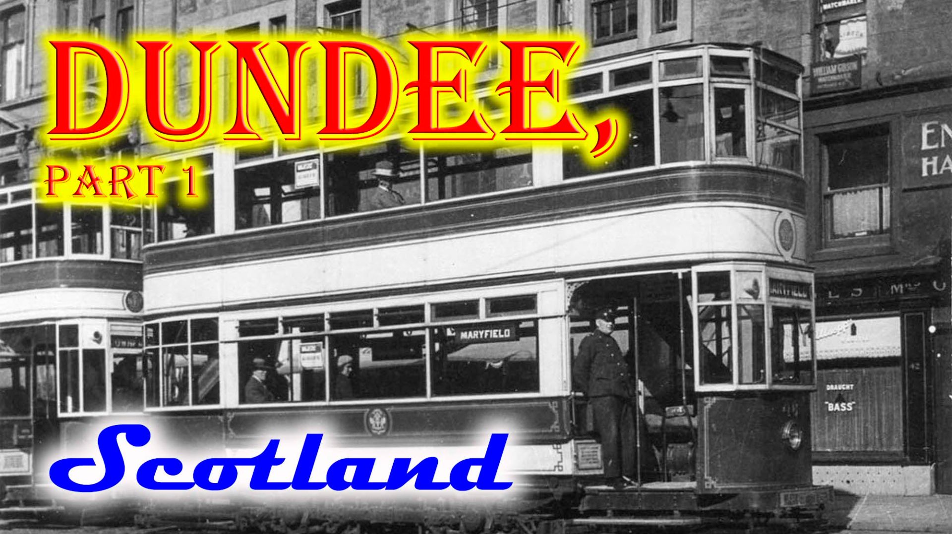 Старые фотографии Данди, часть 1, Шотландия - Old Photos Of Dundee, Part 1, Scotland