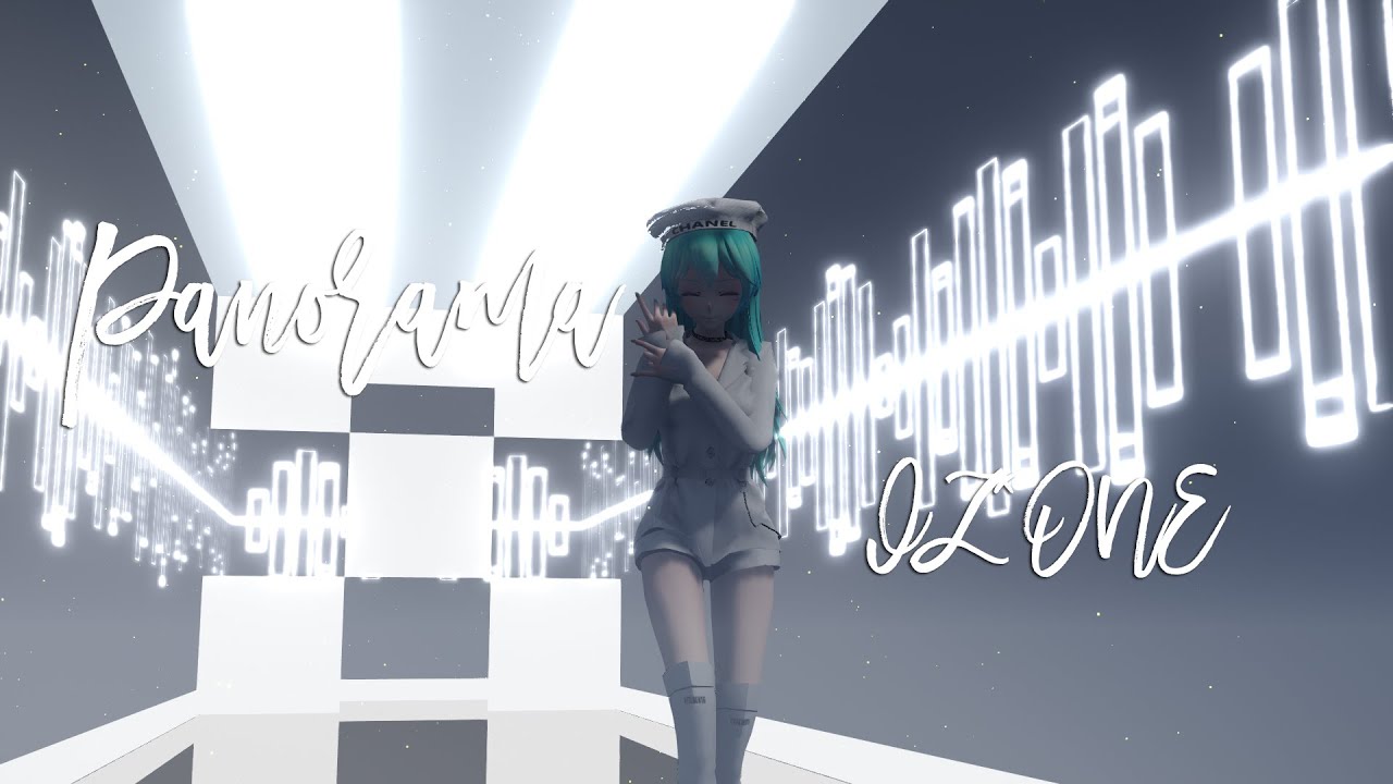 【MMD】IZ*ONE (아이즈원) - Panorama