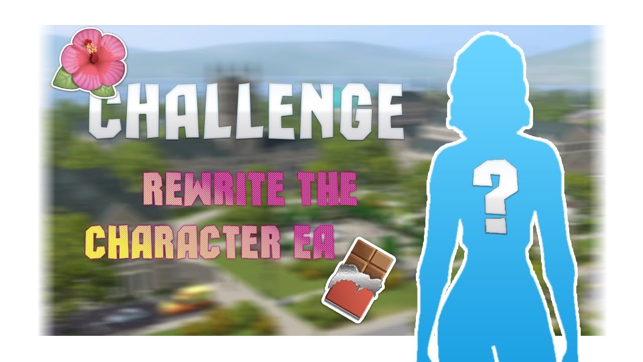 [TS4] Создание персонажа/REWRITE THE CHARACTER EA CHALLENGE
