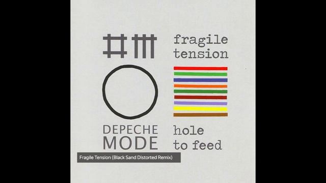 Depeche Mode - Fragile Tension (Black Sand Distorted Remix)