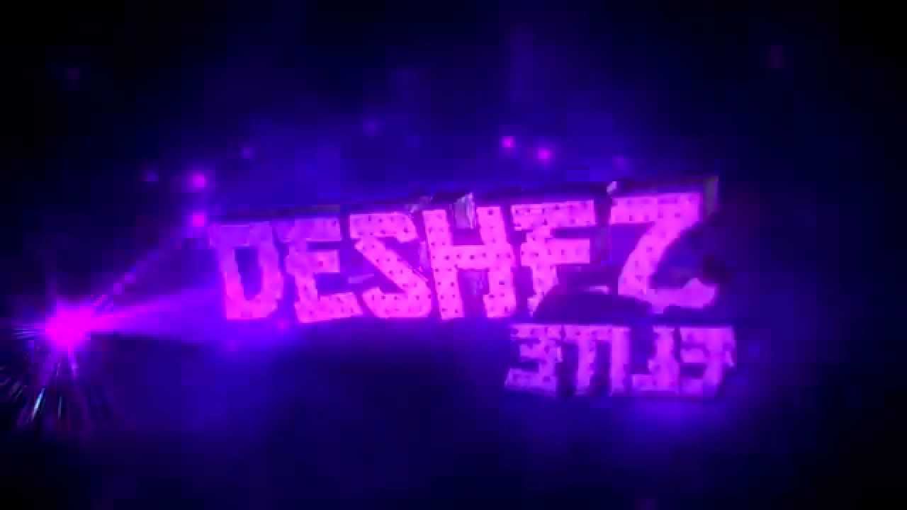 Intro For Deshez (60Fps) (MyStyle) (Bug Optical)
