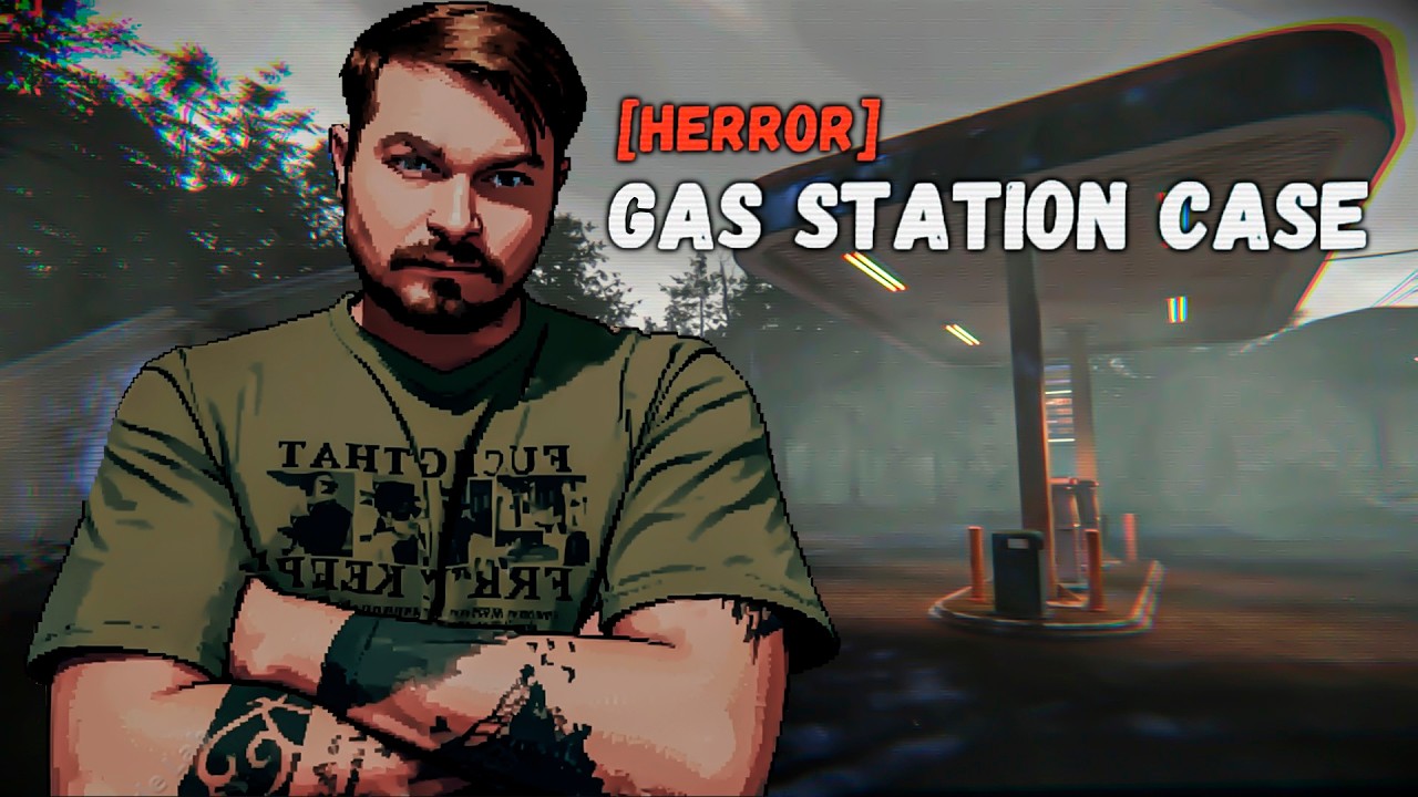 Страшно, очень страшно, мы не знаем что это такое ⋗︎ [HERROR] Gas Station Case ⋗︎ Прохождение №1