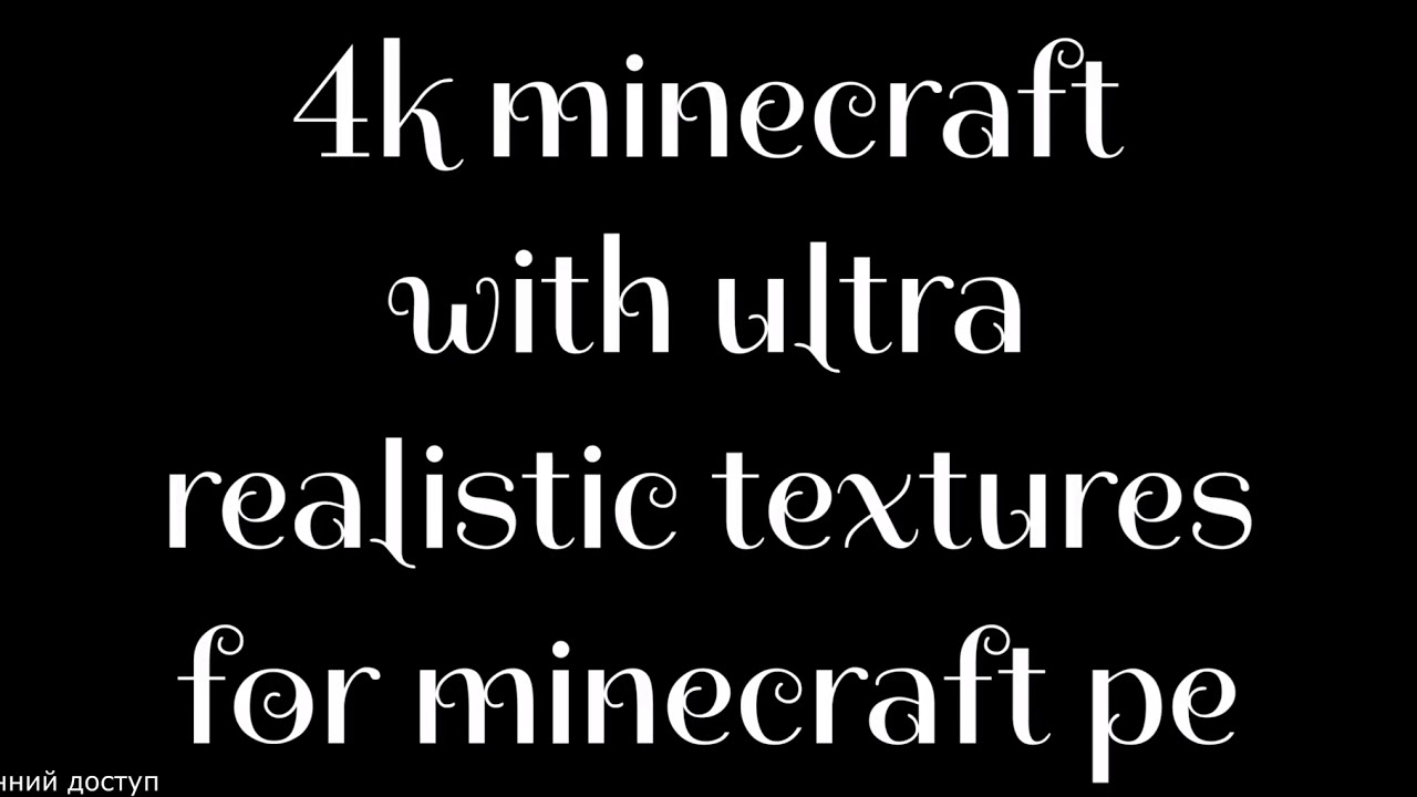 4K Minecraft With Realistic Textures