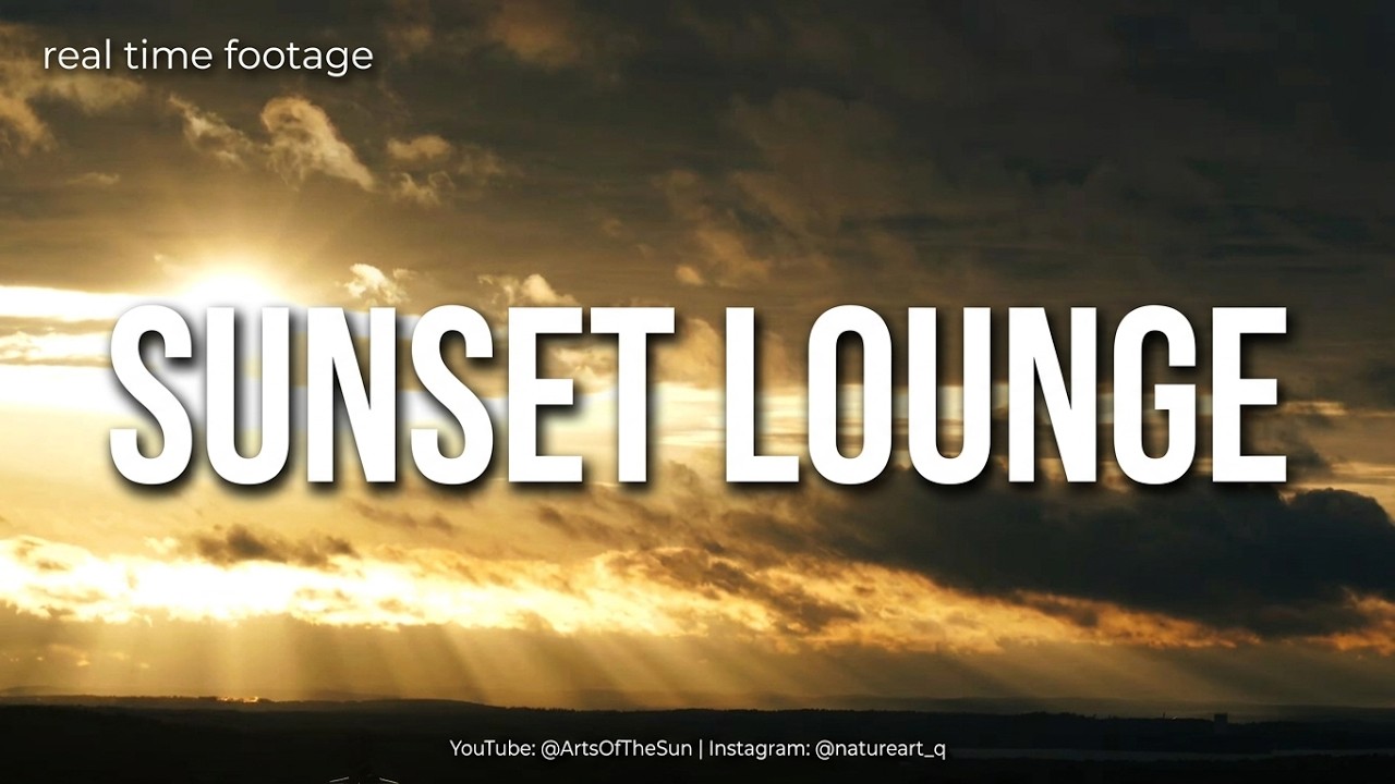 Закат солнца | ChillOut | Sunset Lounge 4K | ArtsOfTheSun #13
