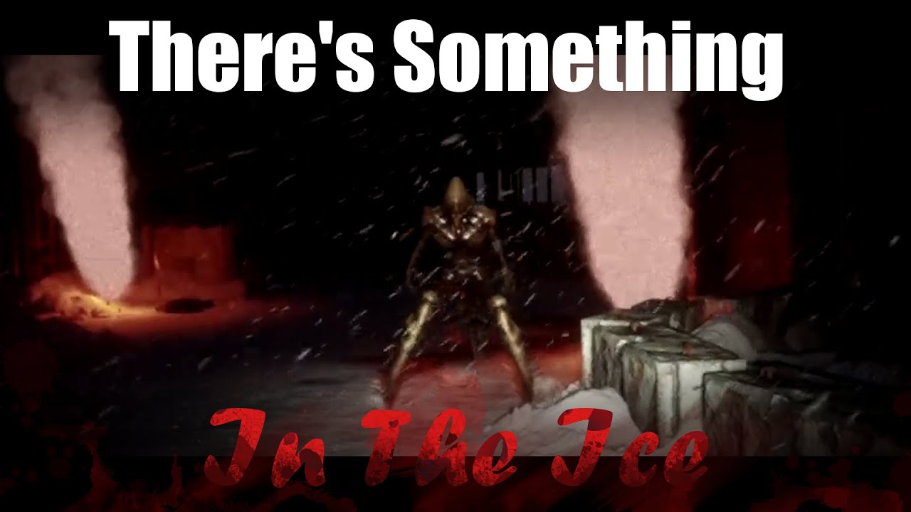 Не надо было это открывать.. [Theres Something In The Ice] |Инди-Хоррор|