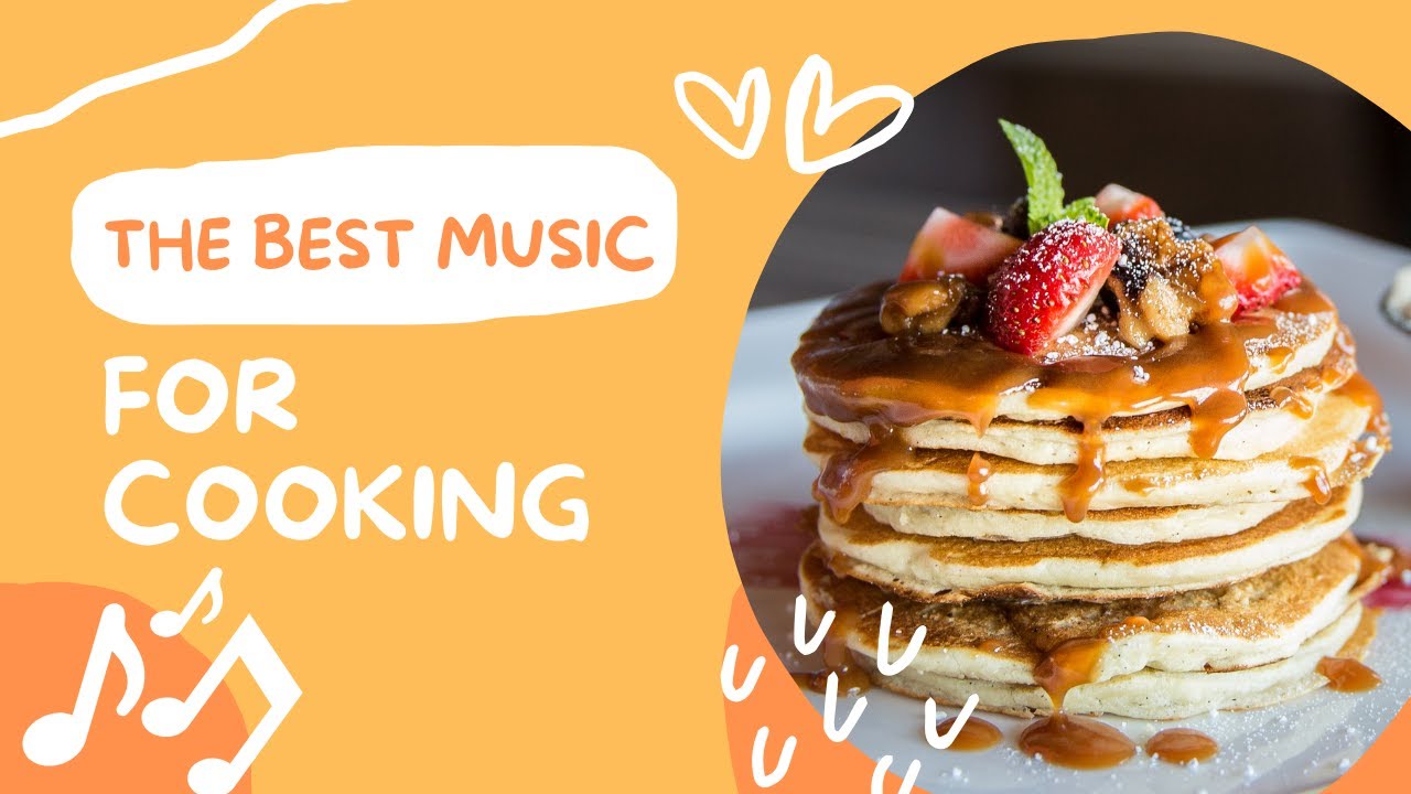 The best music for cooking  лучшая музыка для готовки