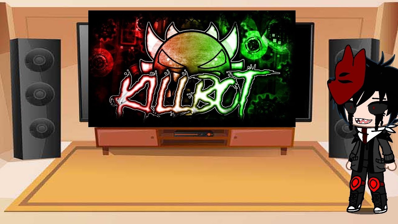 Reaction To KillBot (Geometry Dash)