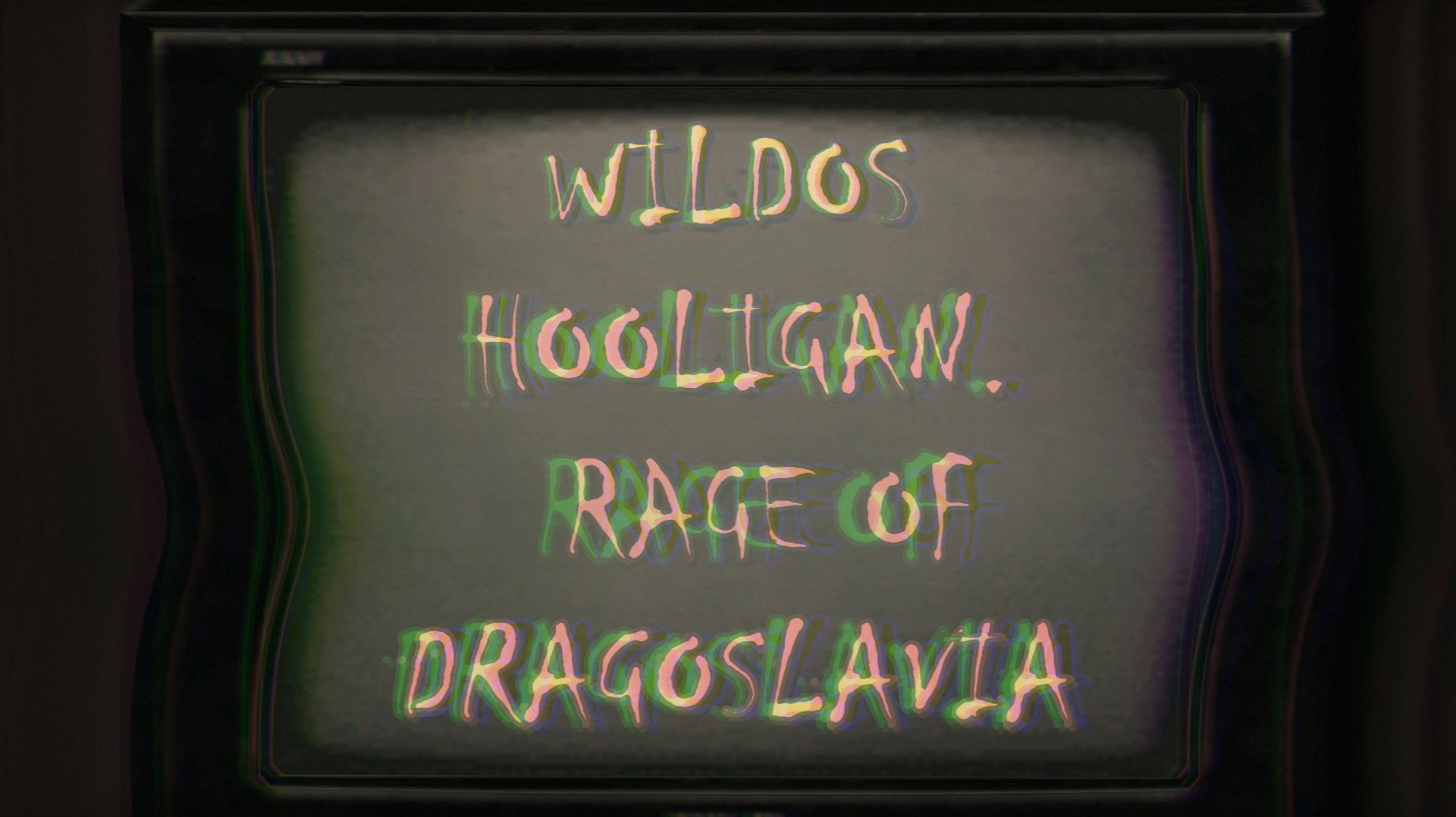 Wildos Hooligan. Rage of Dragoslavia.
