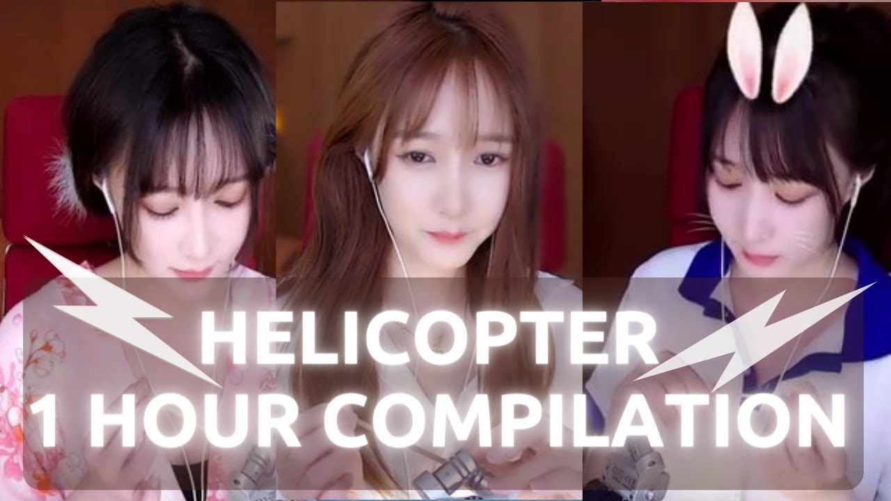 ASMR Helicopter Sound 1 Hour Compilation Full Of Tingles - Zheng Heng ASMR