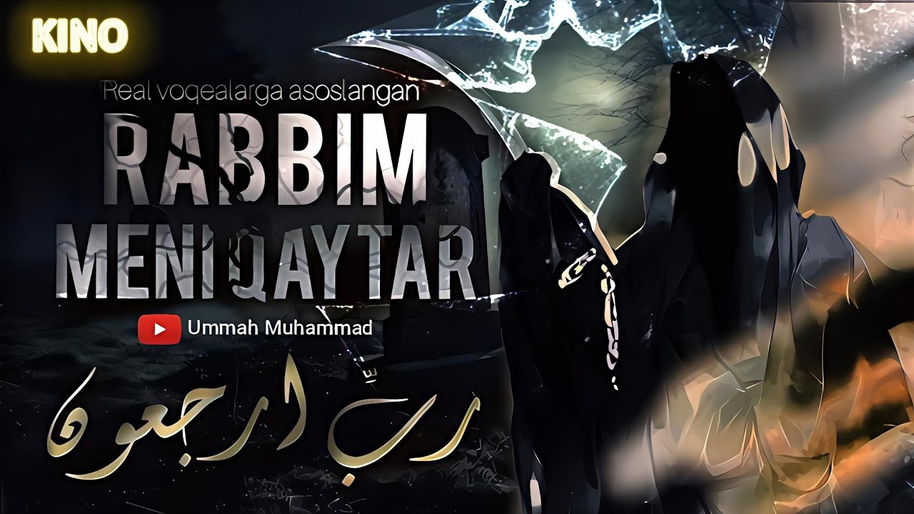 O'LIM FARISHTASI HAQIDA KINO | ROBBIM MENI QATAR | YANGI | TASIRLI | ISLOMIY | DINIY | UZBEK TILIDA